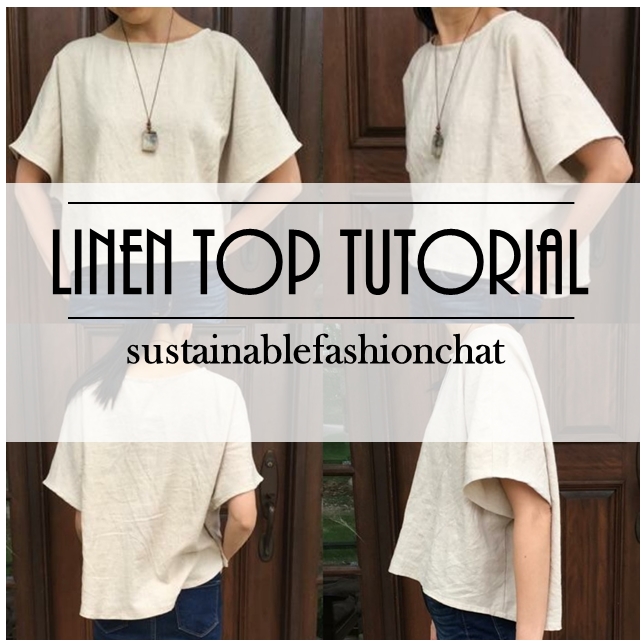 Tutorial: How to sew a linen top with no pattern - Sustainable Fashion Chat